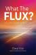 What the FLUX? - 44 Questions to Help You Flex & Flow